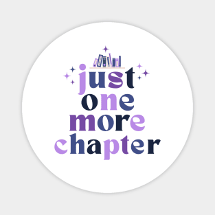 Just One More Chapters (CMB Colors) Magnet